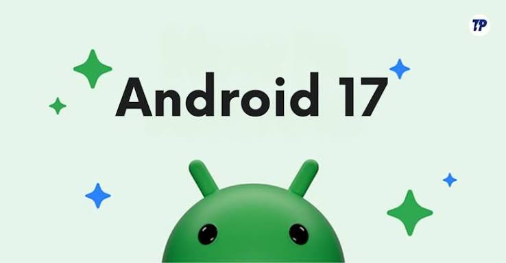 Android 17 适配指南:行为变更与升级清单