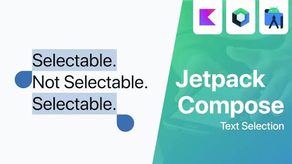 Jetpack Compose SelectionContainer 文字选中详解