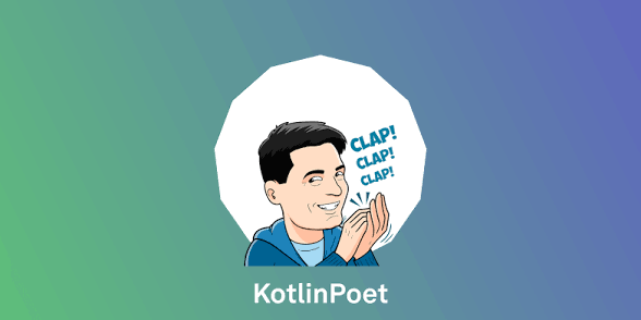 KotlinPoet 详解:Square 出品的 .kt 源码生成库