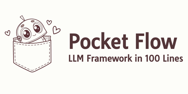PocketFlow 详解：100 行代码的 LLM 框架